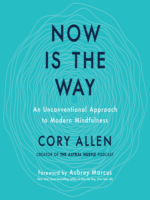 Title details for Now Is the Way by Cory Allen - Available